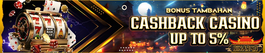 Bonus cashback casino up hingga 5%